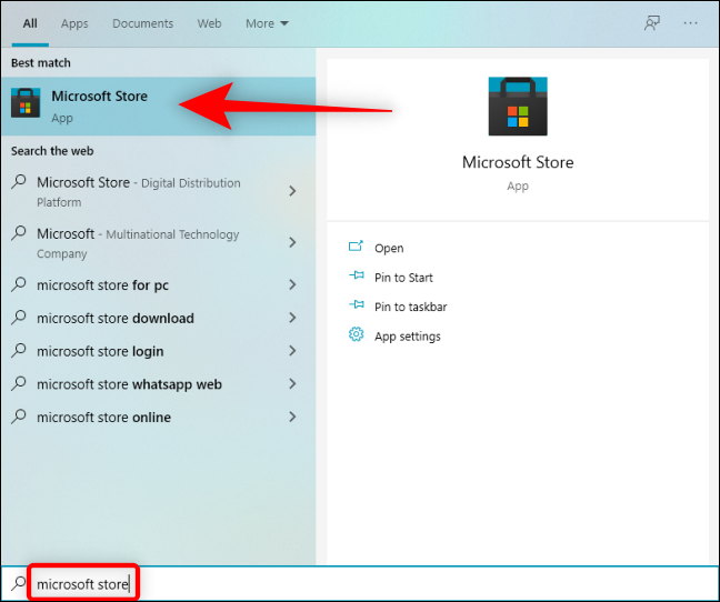Click Start, type "Microsoft Store" in the Windows Search, and press Enter.