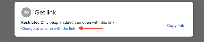 Click the "Change To Anyone With The Link" button to enable link sharing.