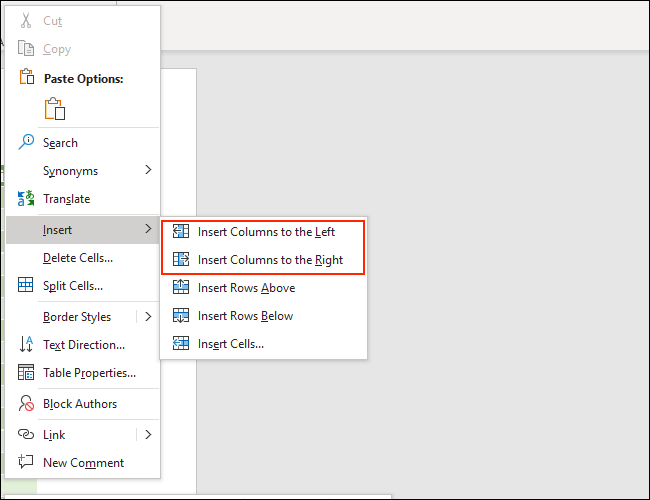 You can select the Insert Column options to add columns to a table in Microsoft Word