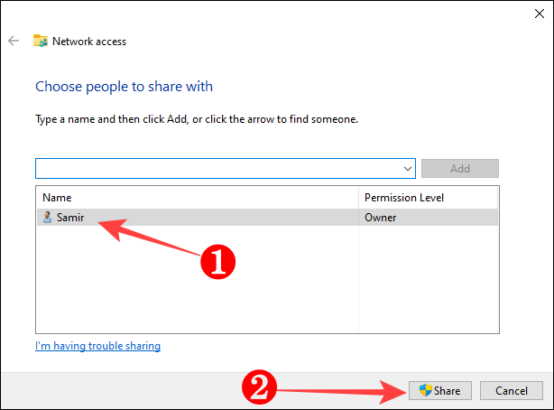 Select your Windows user account from the list and click the "Share" button at the bottom.