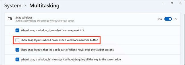 Disable the "Show snap layouts when I hover over a window's maximize button" option in Settings on Windows 11.