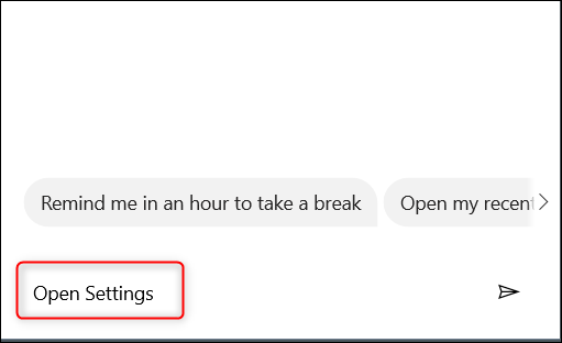 Type "Open Settings" in Cortana.