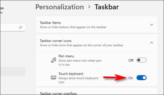 In Personalization > Taskbar, flip the switch beside "Touch Keyboard" to "On."